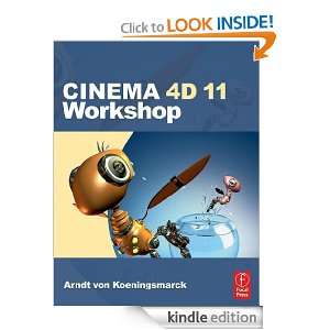 Cinema 4d 11 Workshop Arndt Von Koenigsmarck  Kindle 