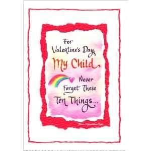   Arts Greeting Card Valentines Day To Son or Daughter Never Forget