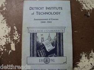 DETROIT INSTITUTE OF TECHNOLOGY  1940/1941 COURSES BOOK  