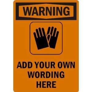  WarningADD YOUR OWN WORDING HERE Plastic Sign, 10 x 7 