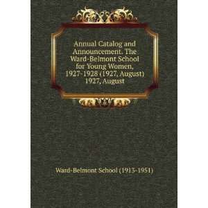   Catalog, 1927 1928. 1927 1928 Ward Belmont School (1913 1951) Books