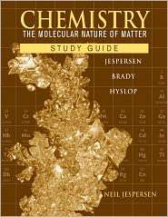 Chemistry, Study Guide The Molecular Nature of Matter, (047057772X 