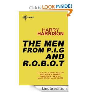 The Men from P.I.G and R.O.B.O.T Harry Harrison  Kindle 