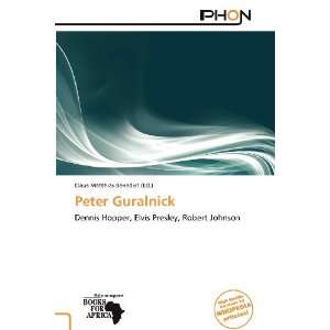   Peter Guralnick (9786139264636) Claus Matthias Benedict Books