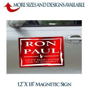  Ron Paul Liberty Magnetic Signs (12 X 18) Pair