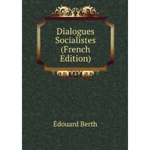   Socialistes (French Edition) Ã?douard Berth  Books
