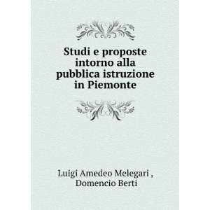   istruzione in Piemonte Domencio Berti Luigi Amedeo Melegari  Books