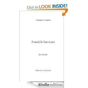 Franck le Survivant (French Edition) Valentin Coudert  