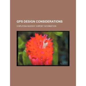  GPS design considerations displaying nearest airport 