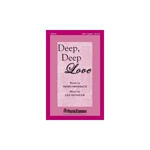  Deep, Deep Love SATB a cappella