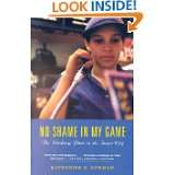 No Shame in My Game The Working Poor in the Inner City by Katherine S 