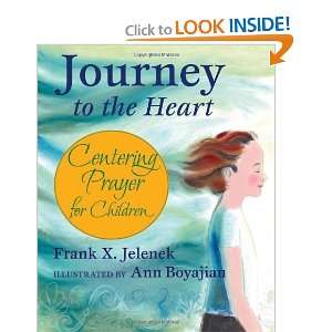  Journey to the Heart Centering Prayer for Children 