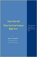 Want That Job? What You Need James Thomas
