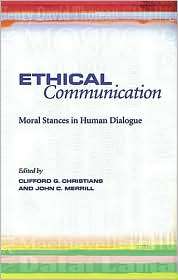 Ethical Communication Moral Stances in Human Dialogue, (0826218393 