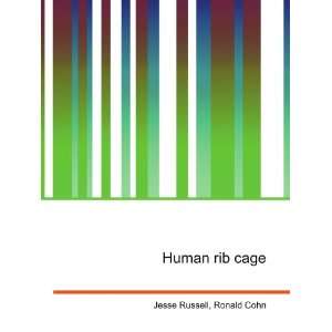  Human rib cage Ronald Cohn Jesse Russell Books