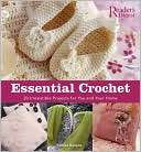 Essential Crochet Create 30 Irresistible Projects with a Few Basic 