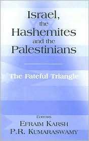 Israel, the Hashemites and the Palestinians (Cass Series in Israeli 