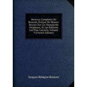   Corrects, Volume 9 (French Edition) Jacques BÃ©nigne Bossuet Books