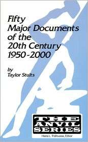 Fifty Major Documents of the Twentieth Century 1950 2000 (The Anvil 