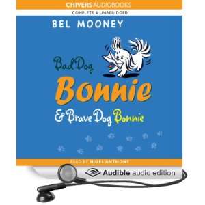 Bad Dog Bonnie & Brave Dog Bonnie [Unabridged] [Audible Audio Edition 