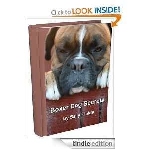 Boxer Dog Secrets Sally Fields  Kindle Store