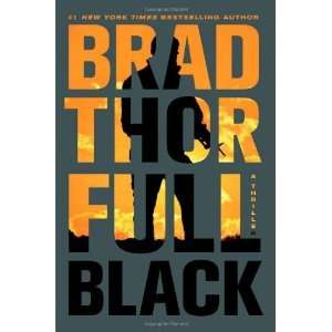  Full Black A Thriller [Paperback] Brad Thor Books