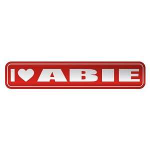   I LOVE ABIE  STREET SIGN NAME