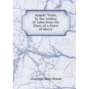   from the Diary of a Sister of Mercy. Charlotte Mary Brame Books