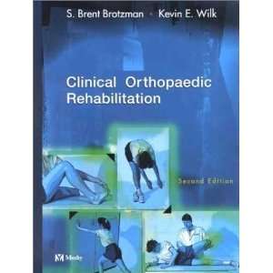   Rehabilitation, 2e [Hardcover] S. Brent Brotzman MD Books