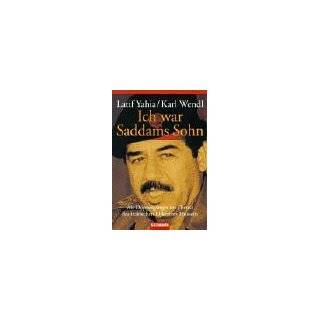 Ich war Saddams Sohn. by Latif Yahia and Karl Wendl ( Paperback 