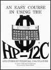   Easy Course in Using the HP 12c by Chris Coffin 