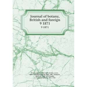  of botany, British and foreign. 9 1871 Henry, 1843 1896,Britten 