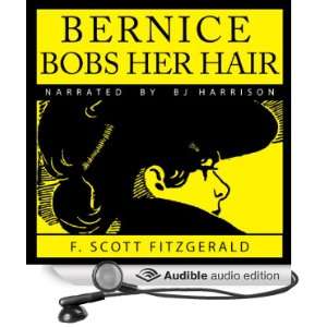  Bernice Bobs Her Hair (Audible Audio Edition) F. Scott 