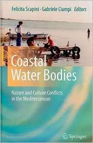 Coastal Water Bodies Nature and Culture Conflicts in the 