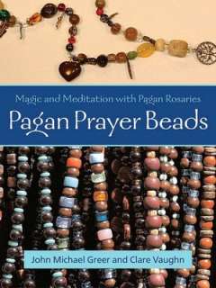   Pagan Prayer Beads Magic and Meditation with Pagan 