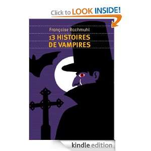 13 Histoires de vampires (FLAMMARION JEUN) (French Edition) Francoise 