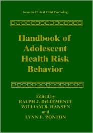 Handbook Of Adolescent Health Risk Behavior, (0306451476), Ralph J 
