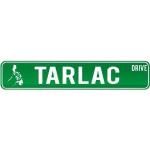   Tarlac Drive   Sign / Signs  Philippines Street Sign City Home