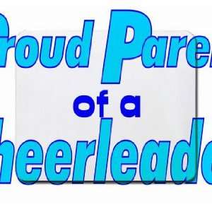  Proud Parent of a Cheerleader Mousepad