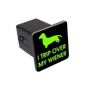 Trip Over My Wiener   Dachshund Dog   2 Tow Trailer Hitch Cover Plug 