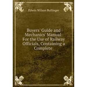   Officials, Containing a Complete . Edwin Wilson Bullinger Books