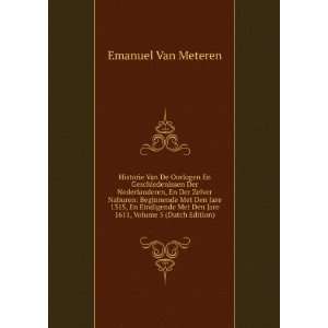   Den Jare 1611, Volume 5 (Dutch Edition) Emanuel Van Meteren Books