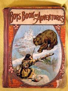 Boys Book of Adventures c.1900 Roe Super Illustrations  