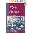 Black Hunger Food and the Politics of U.S. Identity (Race and 