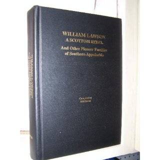 William Lawson A Scottish Rebel and Other Pioneer Families of 