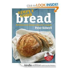 Simply Good Bread Peter Sidwell  Kindle Store
