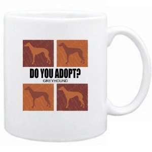  New  Do You Adopt Greyhound ?  Mug Dog