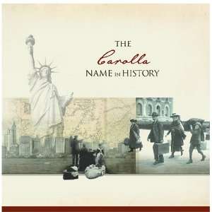  The Carolla Name in History Ancestry Books