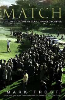   The Match The Day the Game of Golf Changed Forever 
