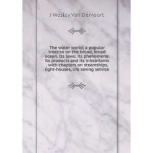   , light houses, life saving service J Wesley Van Dervoort Books